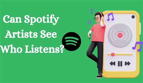 can artists see who listens to their music on spotify can we also speculate about the impact of listener behavior on an artist's career?