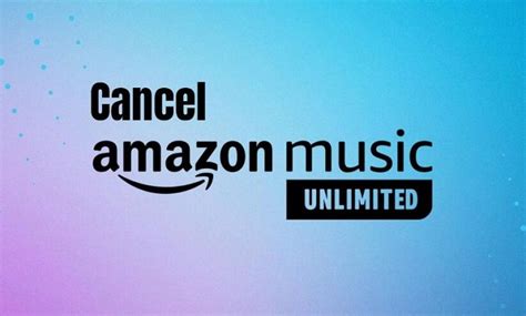 How to Cancel an Amazon Music Subscription: A Detailed Guide with Multiple Perspectives