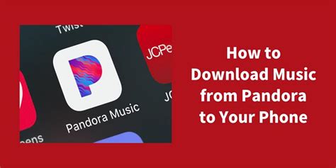 how to download music from pandora and explore the world of music streaming services